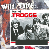 Wild Thing - The Best of the Troggs (Rerecorded Version)