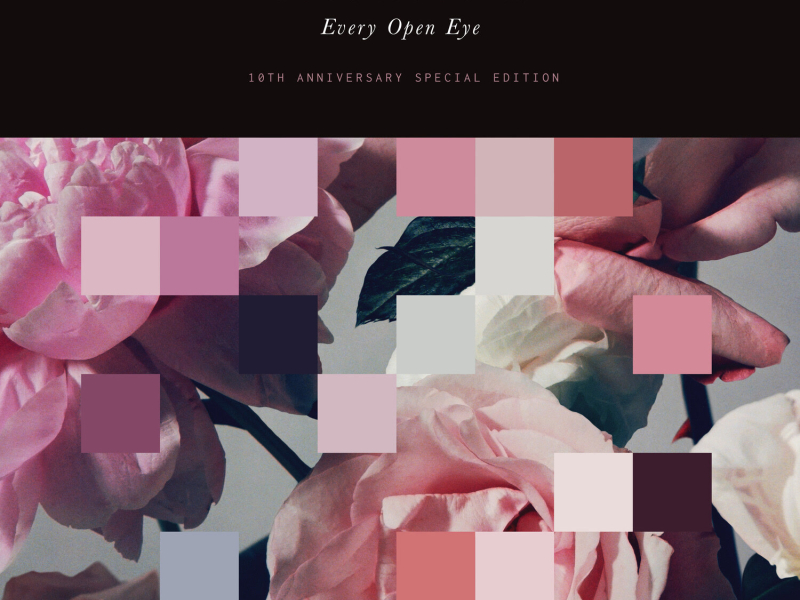 Every Open Eye (10th Anniversary Special Edition)