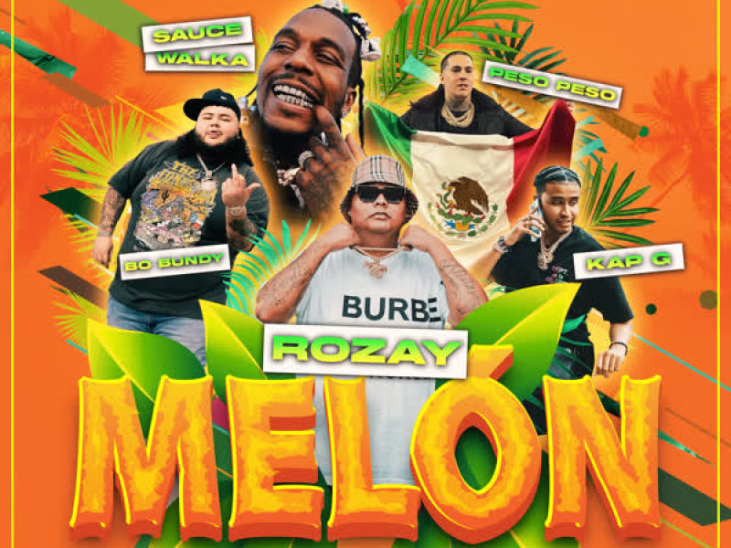 Melon (feat. Kap G, Sauce Walka & Bo Bundy) (Single)