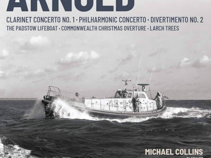 Arnold: Clarinet concerto and Orchestral works