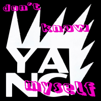 Don't Know Myself (Single)