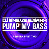 Pump My Bass Rework, Pt. 2