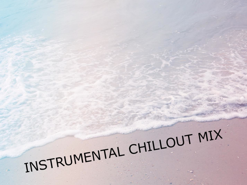 Instrumental Chillout Mix (Single)