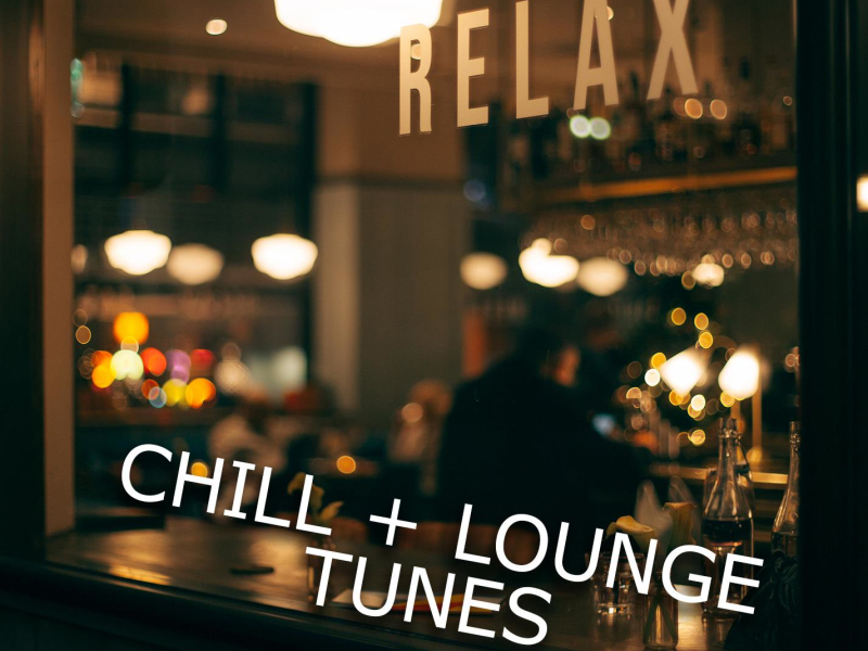 Chill + Lounge Tunes (Single)