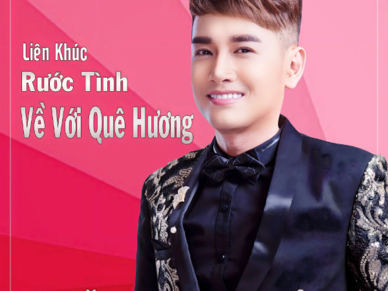 Liên Khúc Rước Tình Về Với Quê Hương