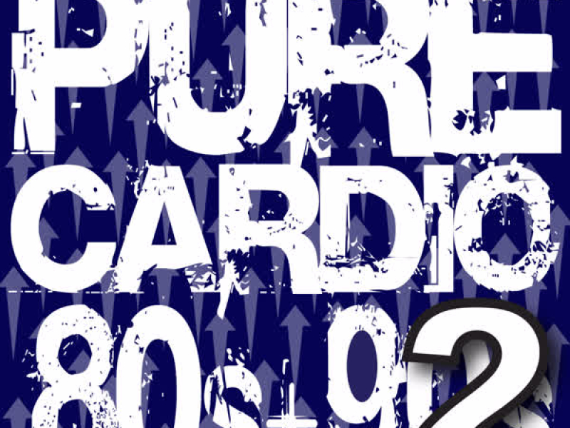 Pure Cardio – 80s + 90s Workout Hits – Volume 2