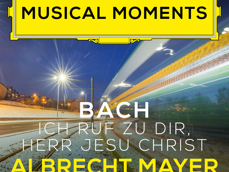 J.S. Bach: Ich ruf zu dir, Herr Jesu Christ, BWV 639 (Adapt. Tarkmann for Oboe d'amore and Harpsichord) (Musical Moments) (Single)