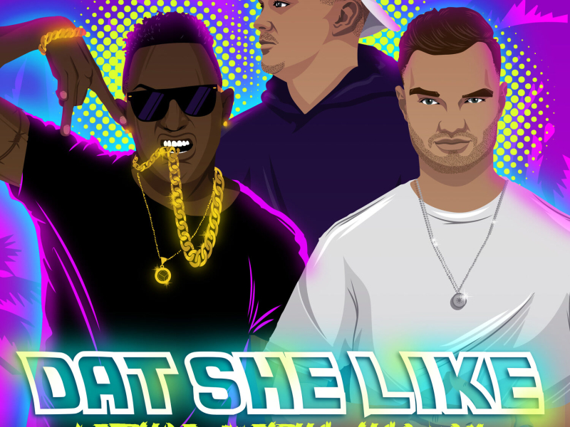 Dat She Like (Single)