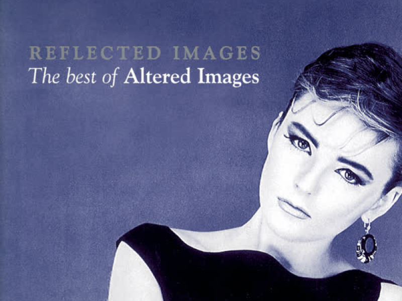 Reflected Images - The Best Of Altered Images