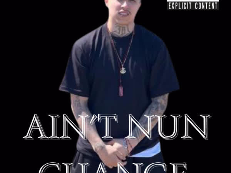 Ain't Nun Change (Single)