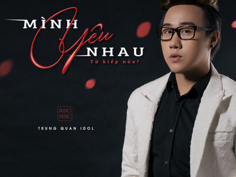 Mình Yêu Nhau Từ Kiếp Nào (Pháp Sư Mù OST) (Single)