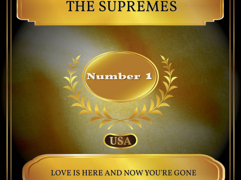 Love Is Here And Now You're Gone (Billboard Hot 100 - No 01) (Single)