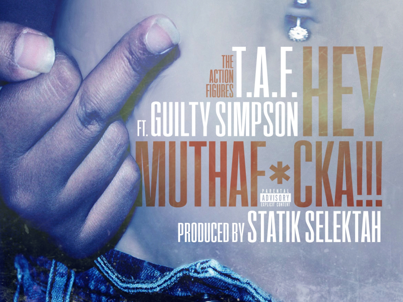 Hey Muthaf*cka!!! (feat. Guilty Simpson)