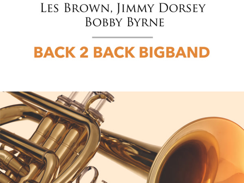 Back 2 Back Big Band Volume 3