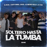 Soltero Hasta la Tumba (Remix) (Single)