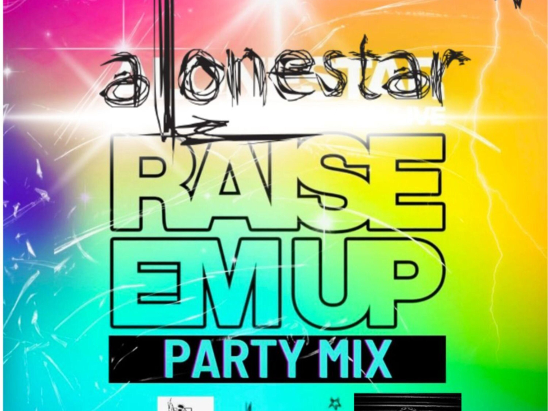 Raise them up (feat. Alonestar) (Dance House Remix) (Single)