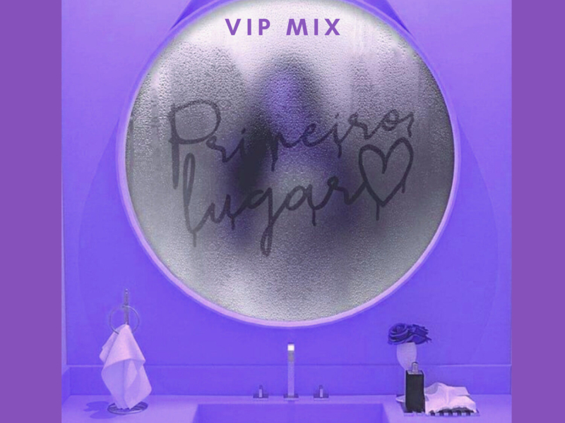 Primeiro Lugar (Vip Mix) (Single)