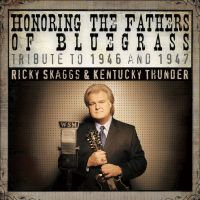 Honoring the Fathers of Bluegrass Tribute to 1946 and 1947