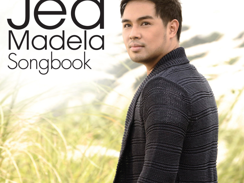 The Jed Madela Songbook