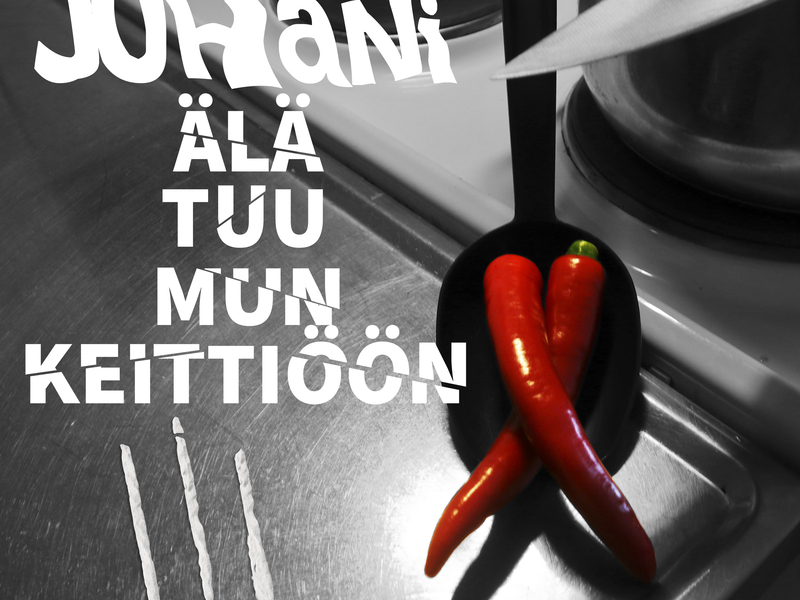 Älä Tuu Mun Keittiöön (Single)