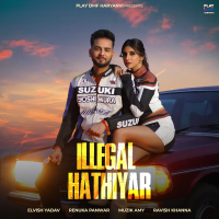 Illegal Hathiyar (Single)