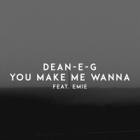 You Make Me Wanna (Single)