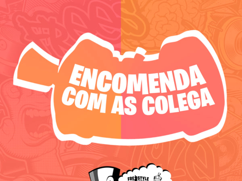 Encomenda Com As Colega (Single)