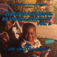 #ForeverKingRaggz Da Smacc Smacc, Vol. 2 (EP)