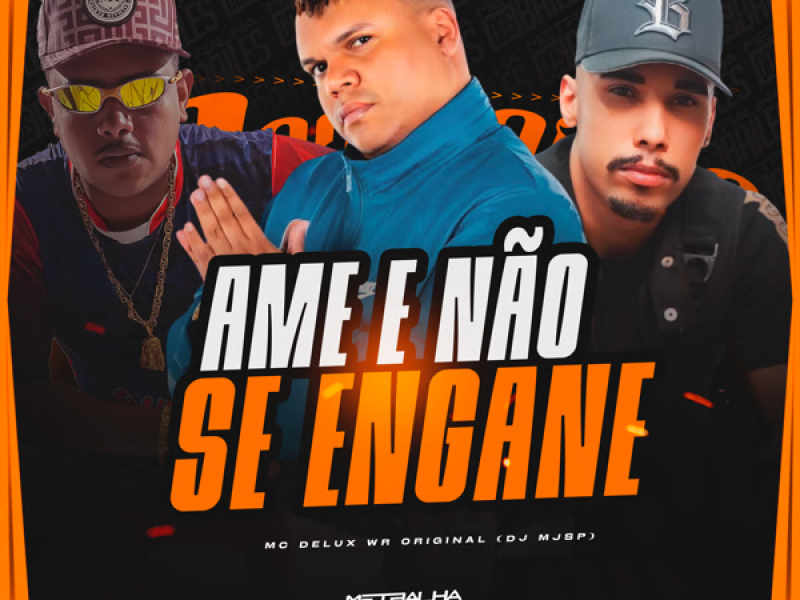 Ame e Não se Engane (Single)