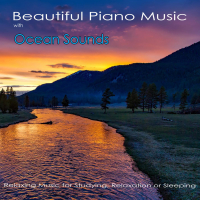 Beautiful Piano Music with Ocean Sounds: Relaxing Music for Studying, Relaxation or Sleeping (Single)