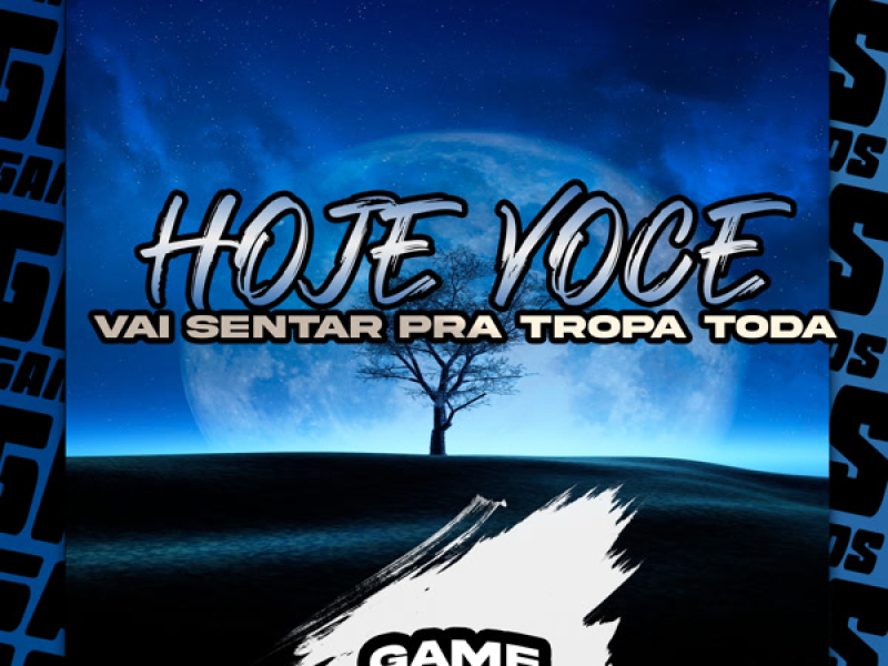 Hoje Voce Vai Sentar Pra Tropa Toda (Single)