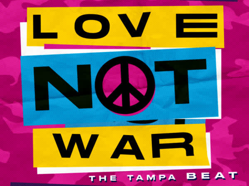 Love Not War (The Tampa Beat) (Secondcity Remix) (Single)