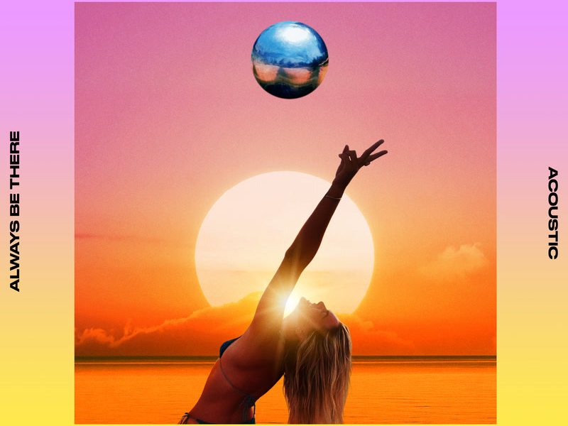 Always Be There (Acoustic) (Single)