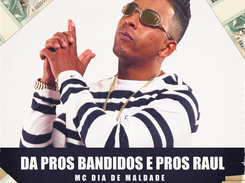 Da Pros Bandido E Pros Raul (Single)