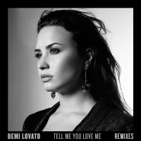 Tell Me You Love Me (Remixes) (Single)