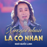 Xin Gọi Nhau Là Cố Nhân (Single)