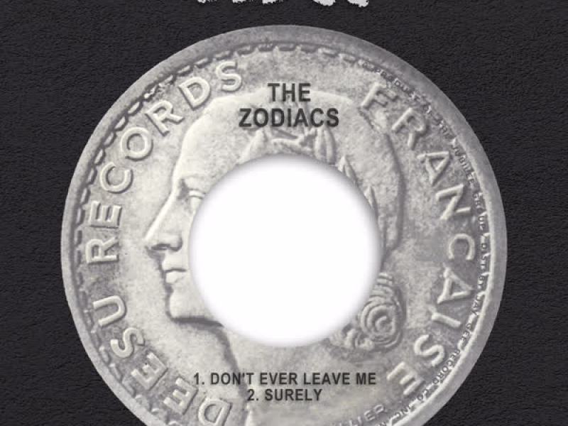 Don't Ever Leave Me / Surely