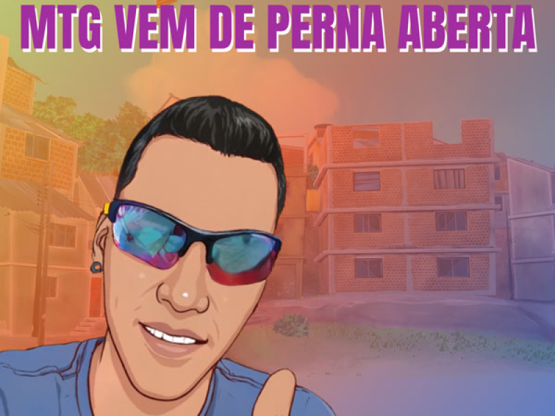 Mtg Vem de Perna Aberta (Single)