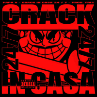 Crack In Casa 24/7 (Single)