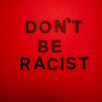 Don't Be Racist (Single)