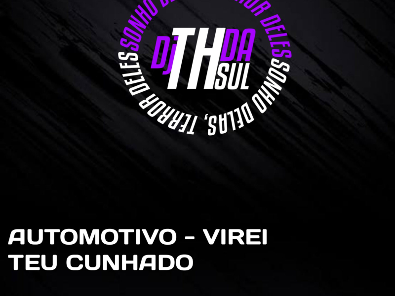 AUTOMOTIVO - VIREI TEU CUNHADO (Single)