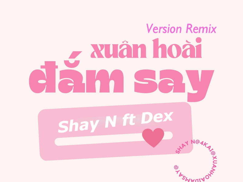 Xuân Hoài Đắm Say (Remix) (Single)