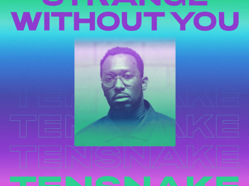 Strange Without You (Sunnery James & Ryan Marciano Remix) (Single)