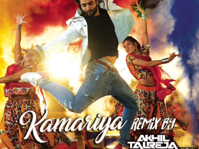 Kamariya (Remix By DJ Akhil Talreja (From 