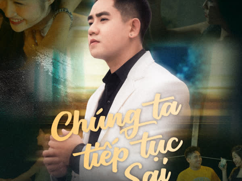 Chúng Ta Tiếp Tục Sai (Single)