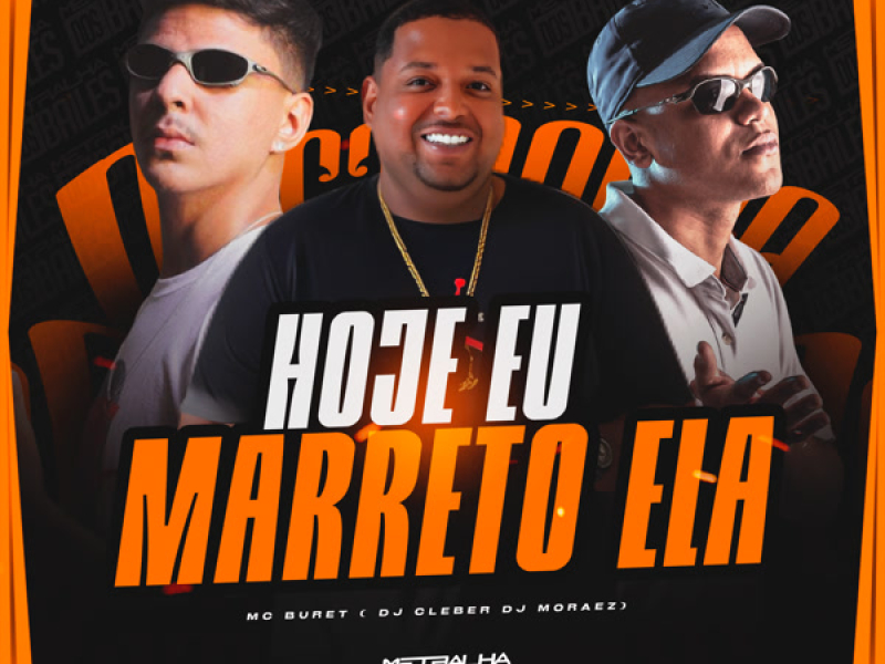 Hoje Eu Marreto Ela (Single)