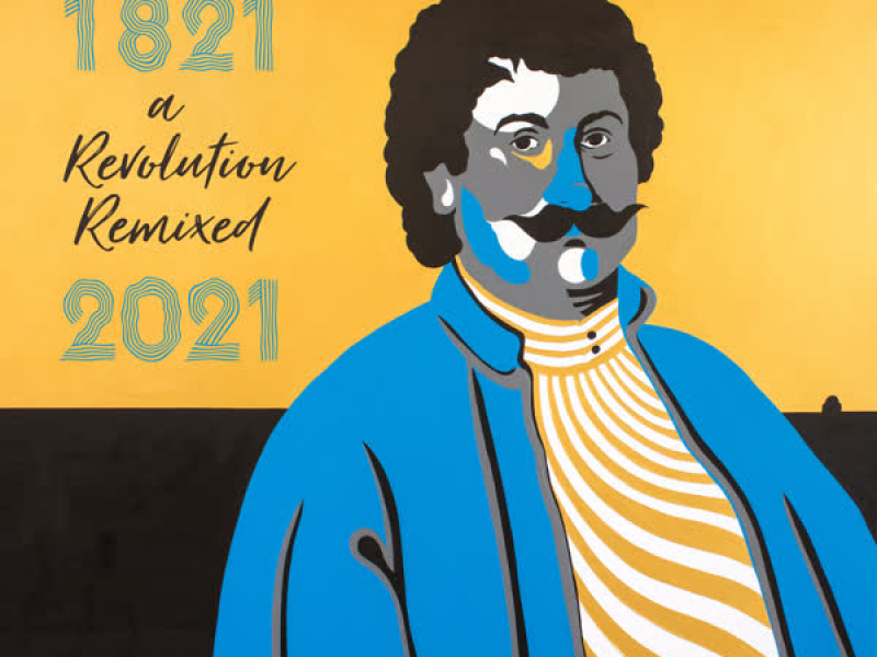 1821 - 2021: a Revolution Remixed