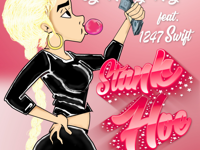 Stank Hoe (feat. 1247 Swift)