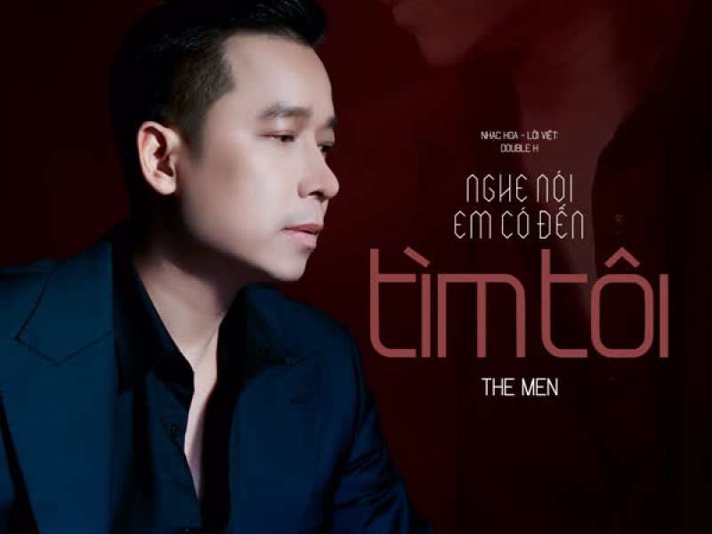 Nghe Nói Em Có Đến Tìm Tôi (Single)