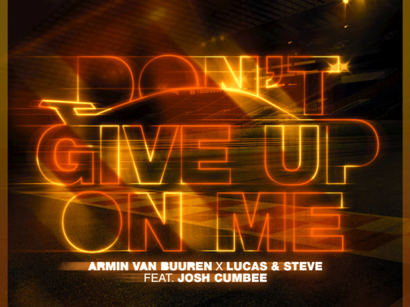 Don't Give Up On Me (Single)
